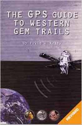 The GPS Guide to Western Gem Trails Book