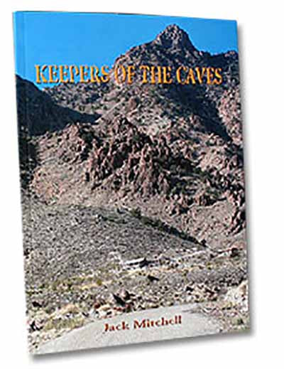 Keepers of the Caves Book - The Story of Mitchell Caverns